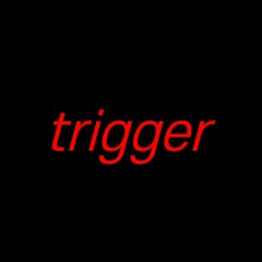 trigger