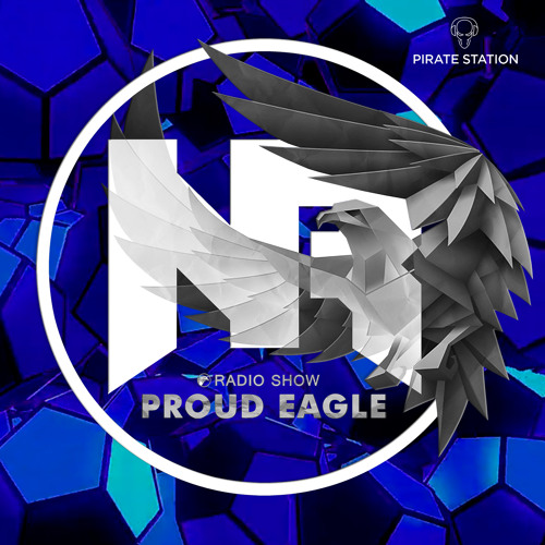 Nelver - Proud Eagle Radio Show #502 [Pirate Station Online] (10-01-2024)