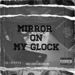 Mirror on my glock [prod Nick Chou]