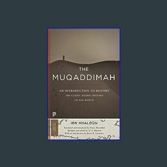{READ} ✨ The Muqaddimah: An Introduction to History - Abridged Edition (Princeton Classics, 13) (E
