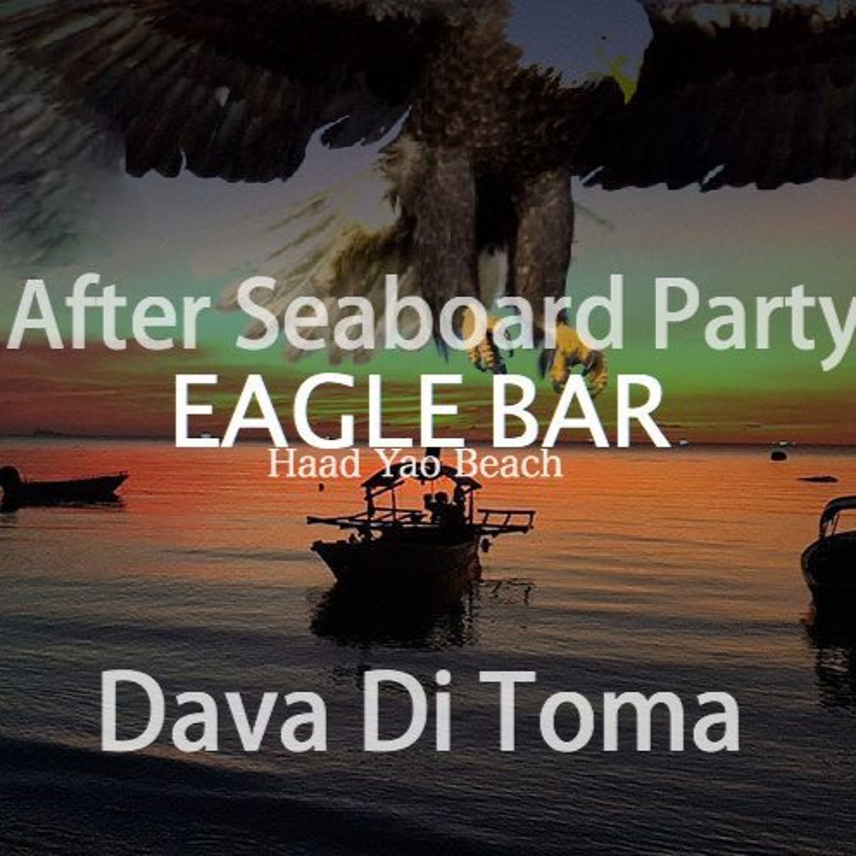 Dava Di Toma @ Eagle Bar Koh Phangan (After Seaboard Party)16.03.23 episode artwork