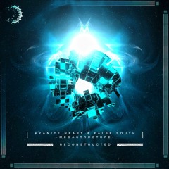 Kyanite Heart & False South - Megastructure (Diamond Alfax Remix)