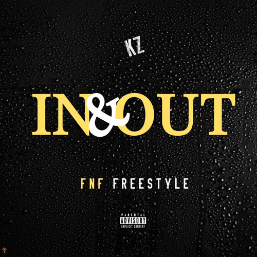 K.Z - In & Out (On Bro) (FNF Freestyle)