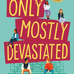 [DOWNLOAD] EBOOK 📘 Only Mostly Devastated: A Novel by  Sophie Gonzales EBOOK EPUB KI
