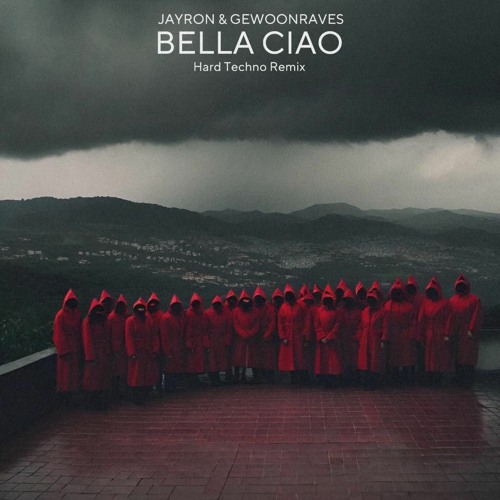 Free DL | Jayron x GEWOONRAVES - Bella Ciao (Hard Techno Edit)