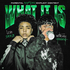 Anthony.Yuuung Feat Lou Deezi (what it is)
