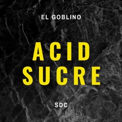 Acid Sucre