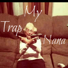 RxElLou - My Trap Nana (official audio)
