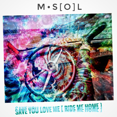 Save You Love : Me Drive Me Home