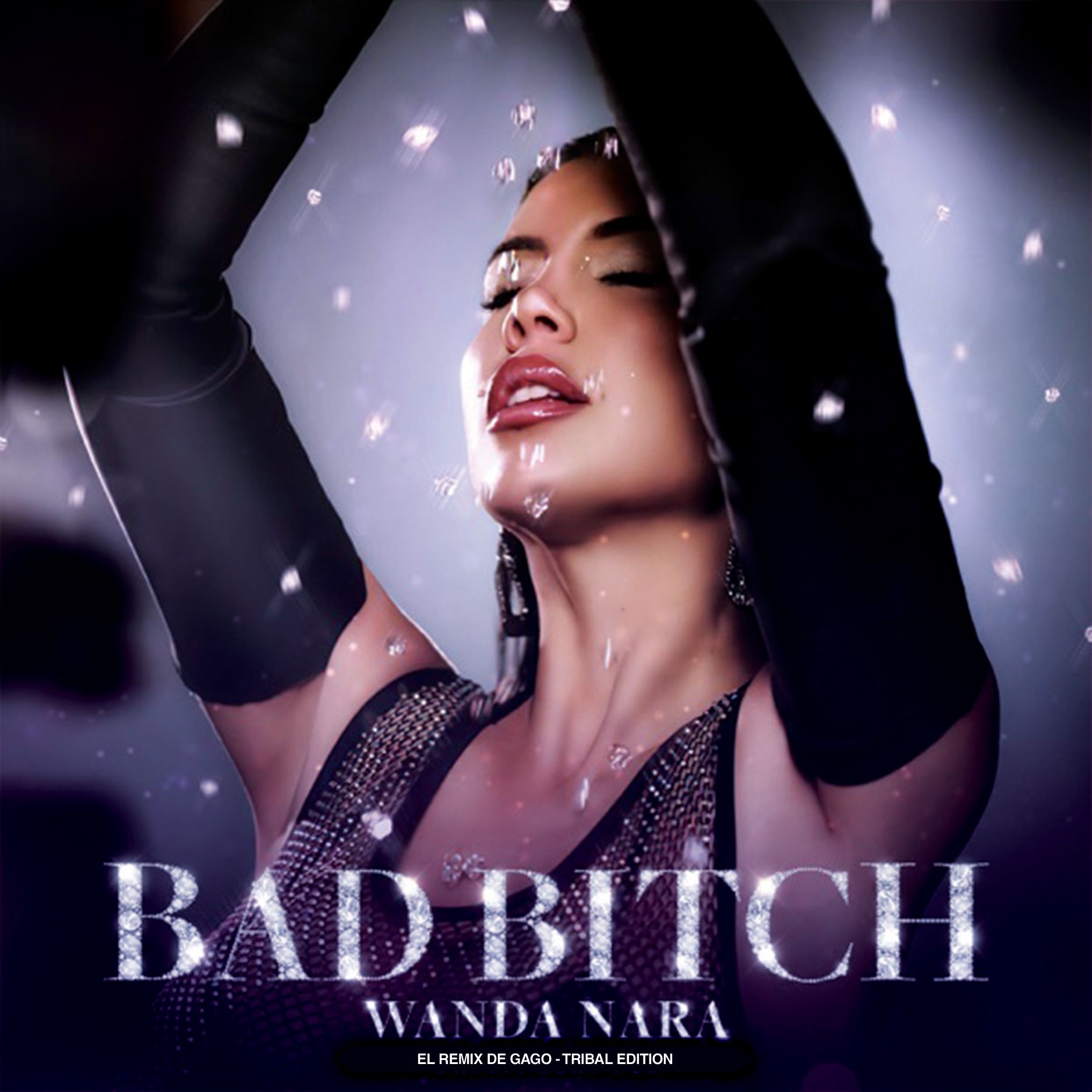 Wanda Nara, GaGo! – Bad Bitch (El Remix de GaGo!) – Tribal Edition