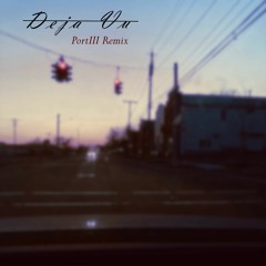 Asher Postman - Deja Vu ft. Tasji - (PortIII Remix)