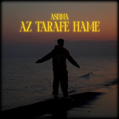 ASHNA - Az Tarafe Hame