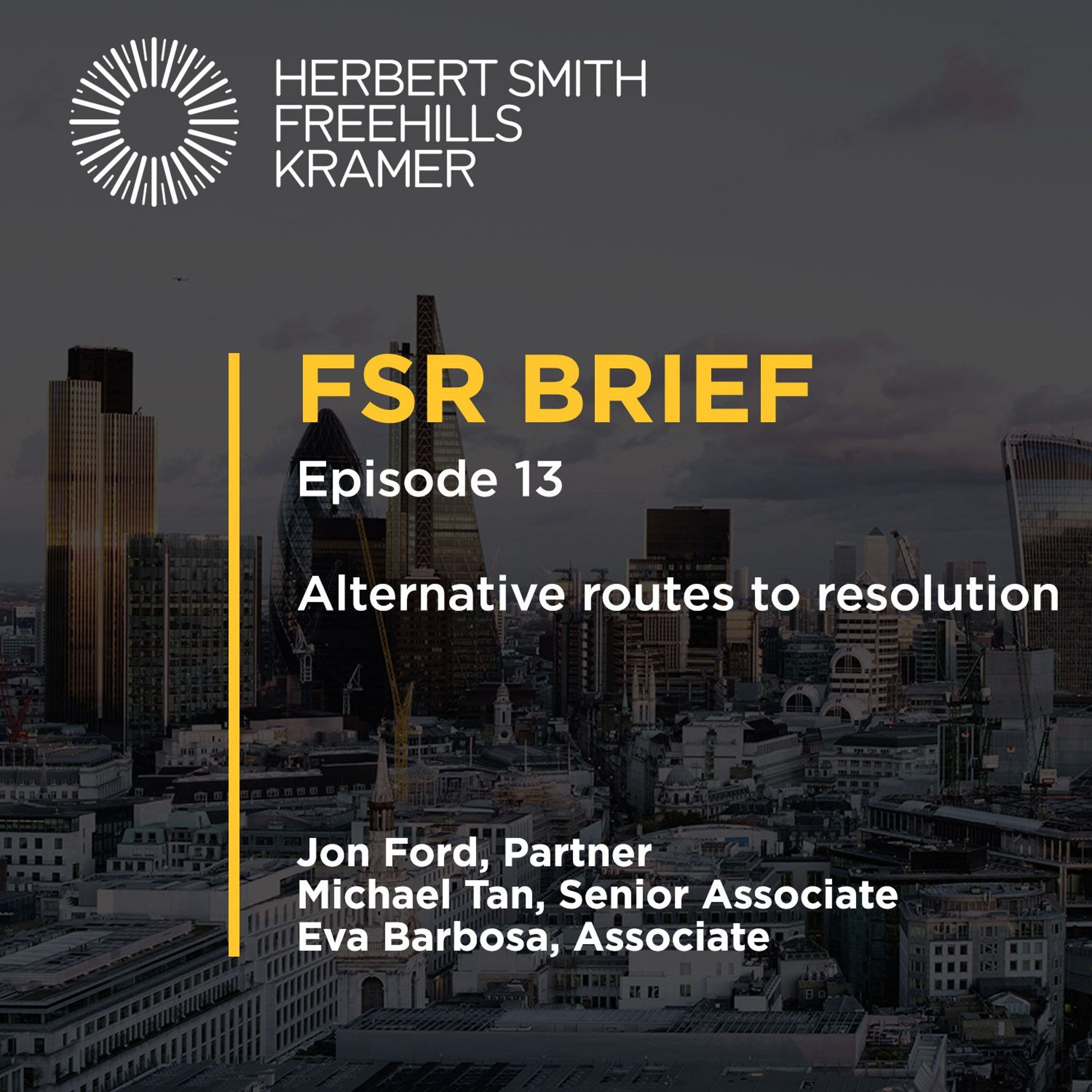 FSR Brief EP13: Alternative routes to resolution