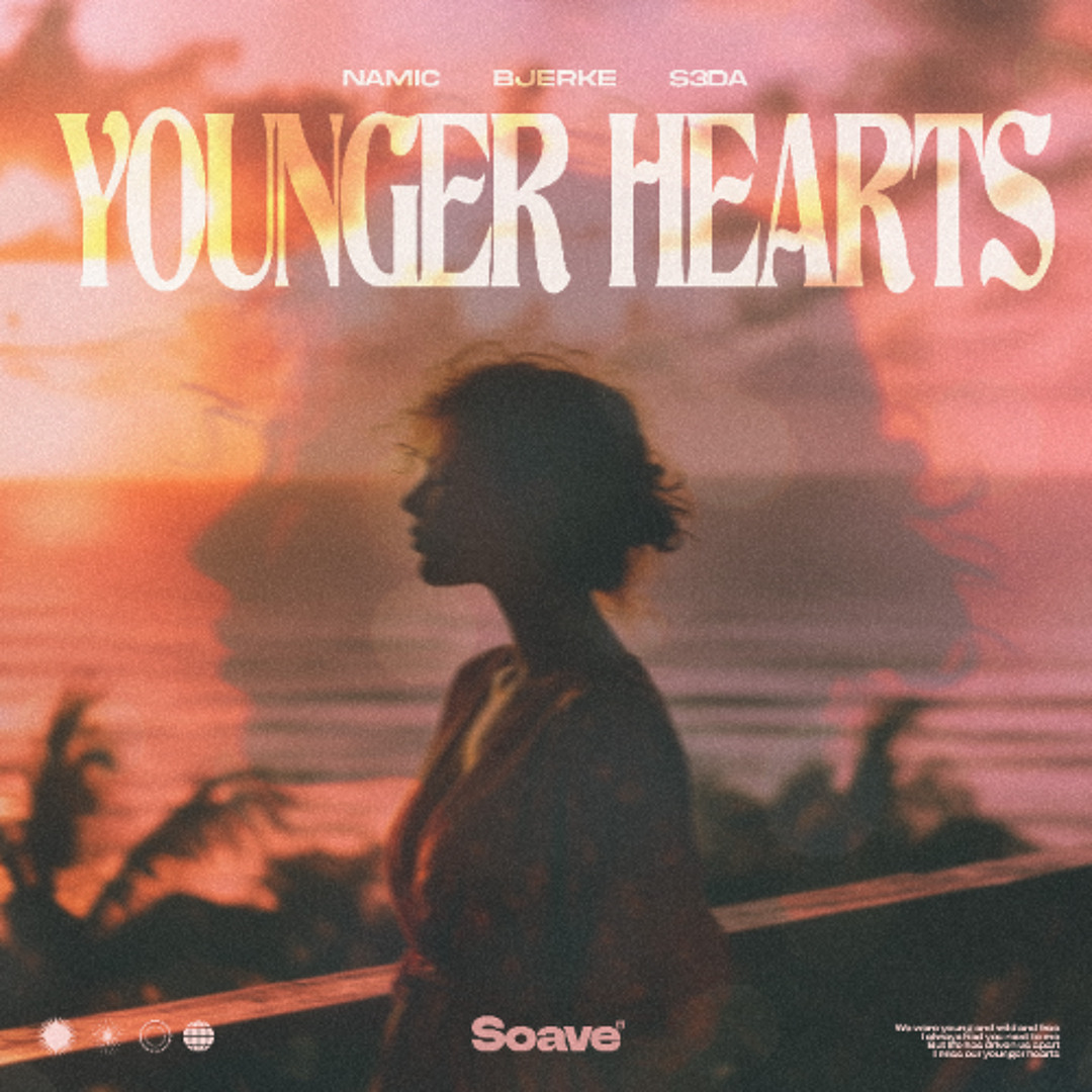 Stream Namic & S3DA - Younger Hearts (feat. Bjerke) by Soave