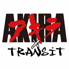 【Techno】Transit - AKIRA EDIT - [BPM:115]