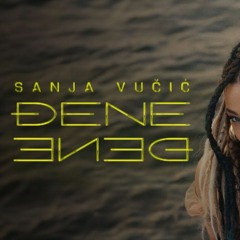 Sanja Vucic Đene Đene Dj Coso 2023
