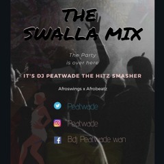 Dj Peatwade-The Swalla Mix .mp3