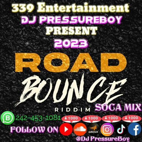 Road Bounce Riddim 2023 Soca With (#DJPressureBoy)