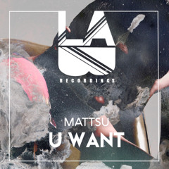 U Want