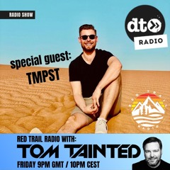 Red Trail Radio #20 with Tom Tainted, guest mix by TMPST