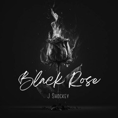 Jshockey - Black Rose ( Official Audio )