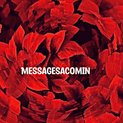 Messagesacomin