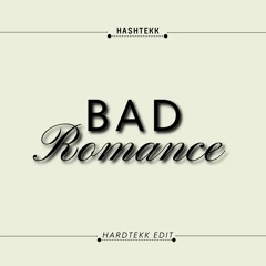 Bad Romance x Hardtekk