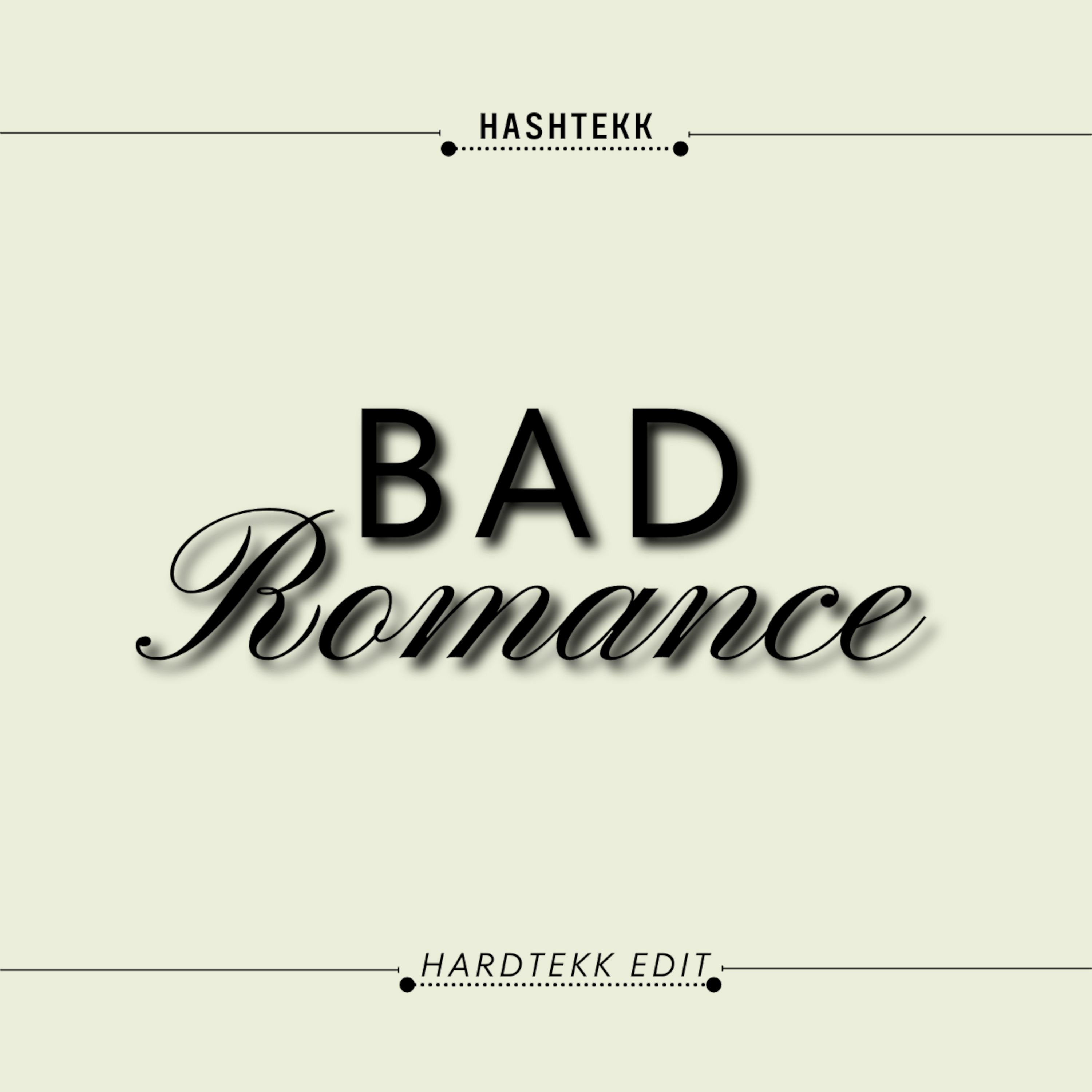 Bad Romance x Hardtekk episode artwork