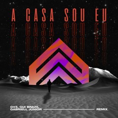 A Casa Sou Eu (Remix)
