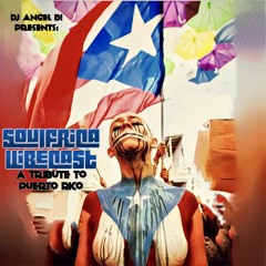DJ Angel B! Presents: Soulfrica Vibecast (Episode LII)A Tribute to Puerto RIco