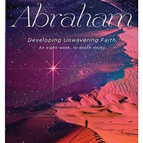 Stream 📍 [View] EBOOK EPUB KINDLE PDF Eyewitness to Promise: Abraham