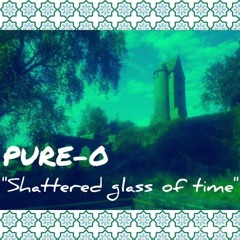 Shattered Glass Of Time