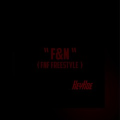 F&N ( FNF Freestyle )