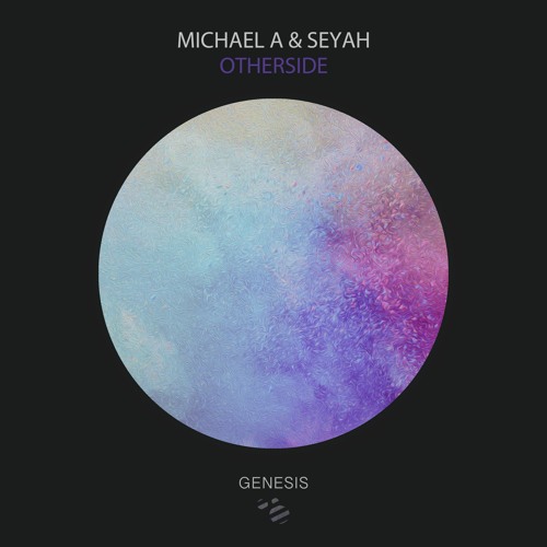 Michael A, Seyah - Otherside