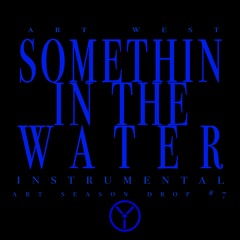 Somethin In The Water (Instrumental)