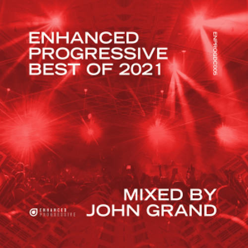 Enhanced Progressive Best of 2021, Mixed by John Grand