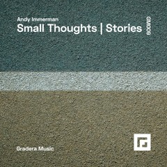 Small Thoughts / Stories [GM009]
