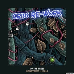 Of The Trees - Honeydust ft. Kala (Hive Mind Re-Work)