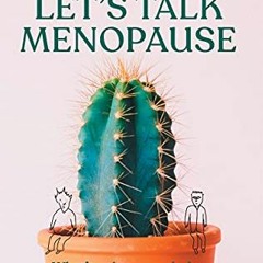 ( uA3m ) Men… Let’s Talk Menopause: What’s going on and what you can do about it by  Ruth Devl
