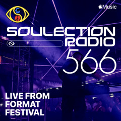 Soulection Radio Show #566 (Live from Format Festival)