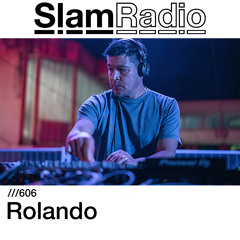 #SlamRadio - 606 - Rolando