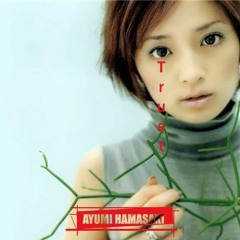 Ayumi Hamasaki - Trust (RYOKO2000 remix)