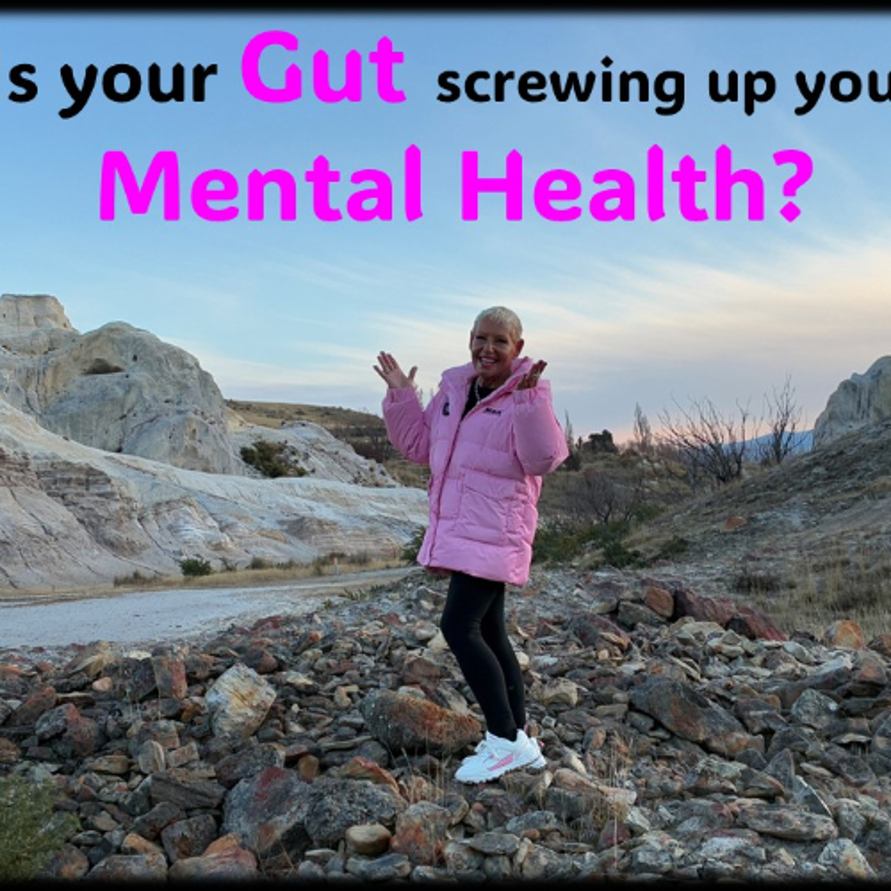 Your GUT...Is it screwing up your mental health