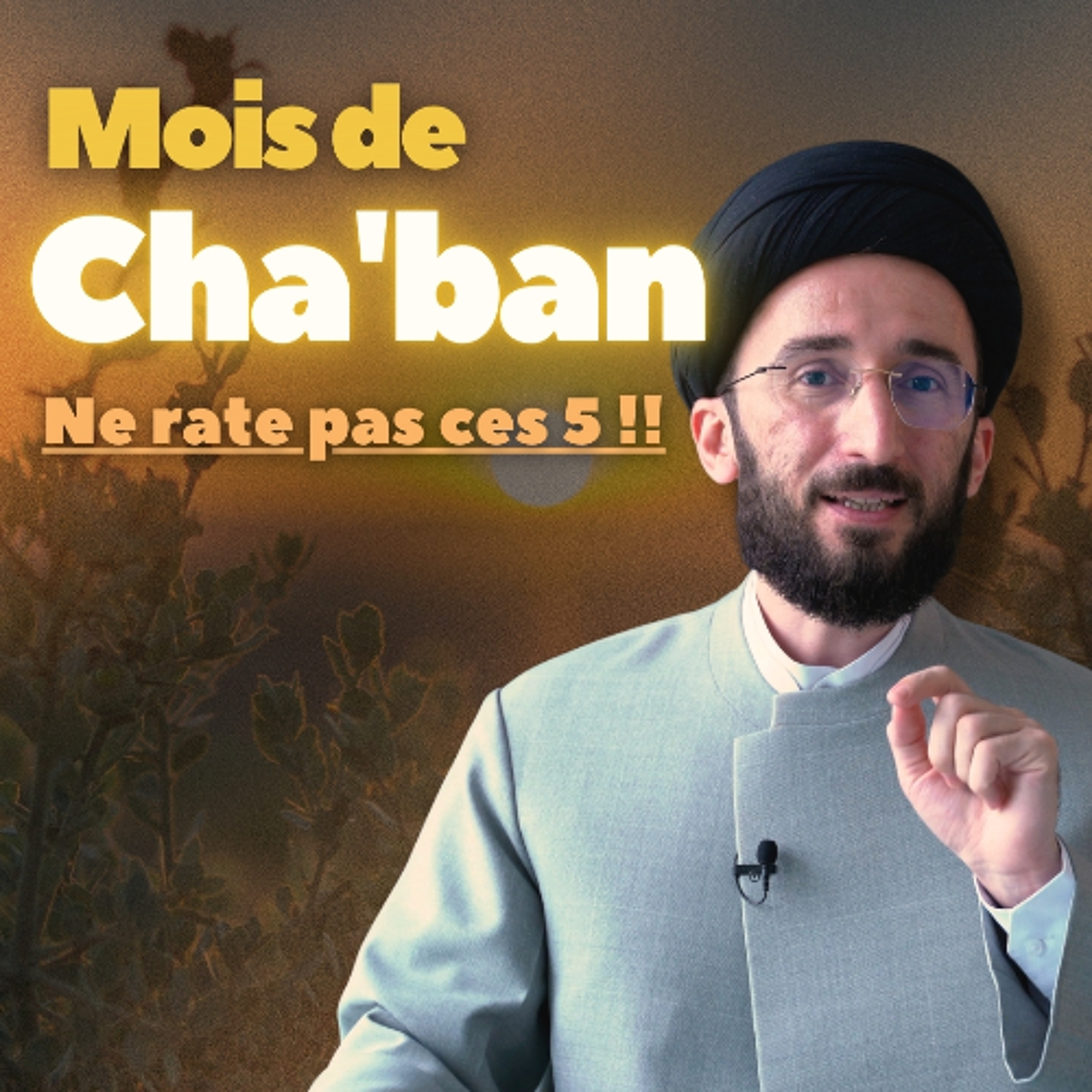 Que Faire Pendant le Mois de Cha'ban ? 5 Étapes Clés