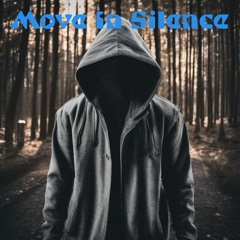 Move In Silence (Free Download)