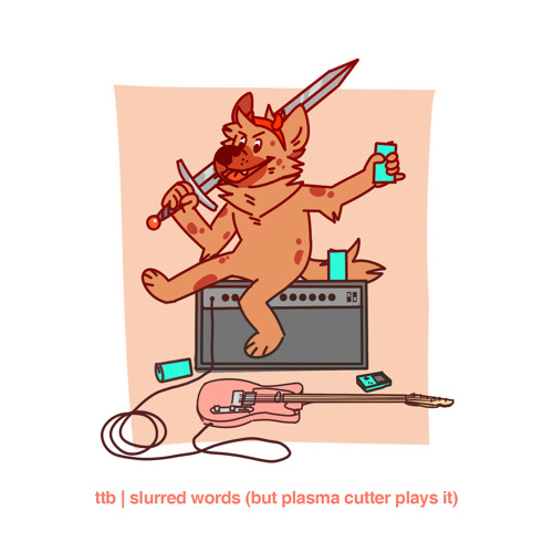 (T-T)b - Slurred Words (Hot Satan) [Plasma Cutter Cover]