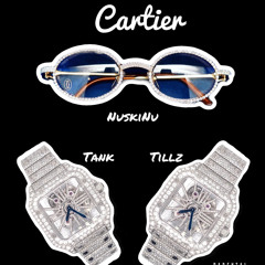 Cartier- NuskiNu Ft TankSNL , Tillz