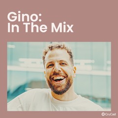 Gino: In The Mix