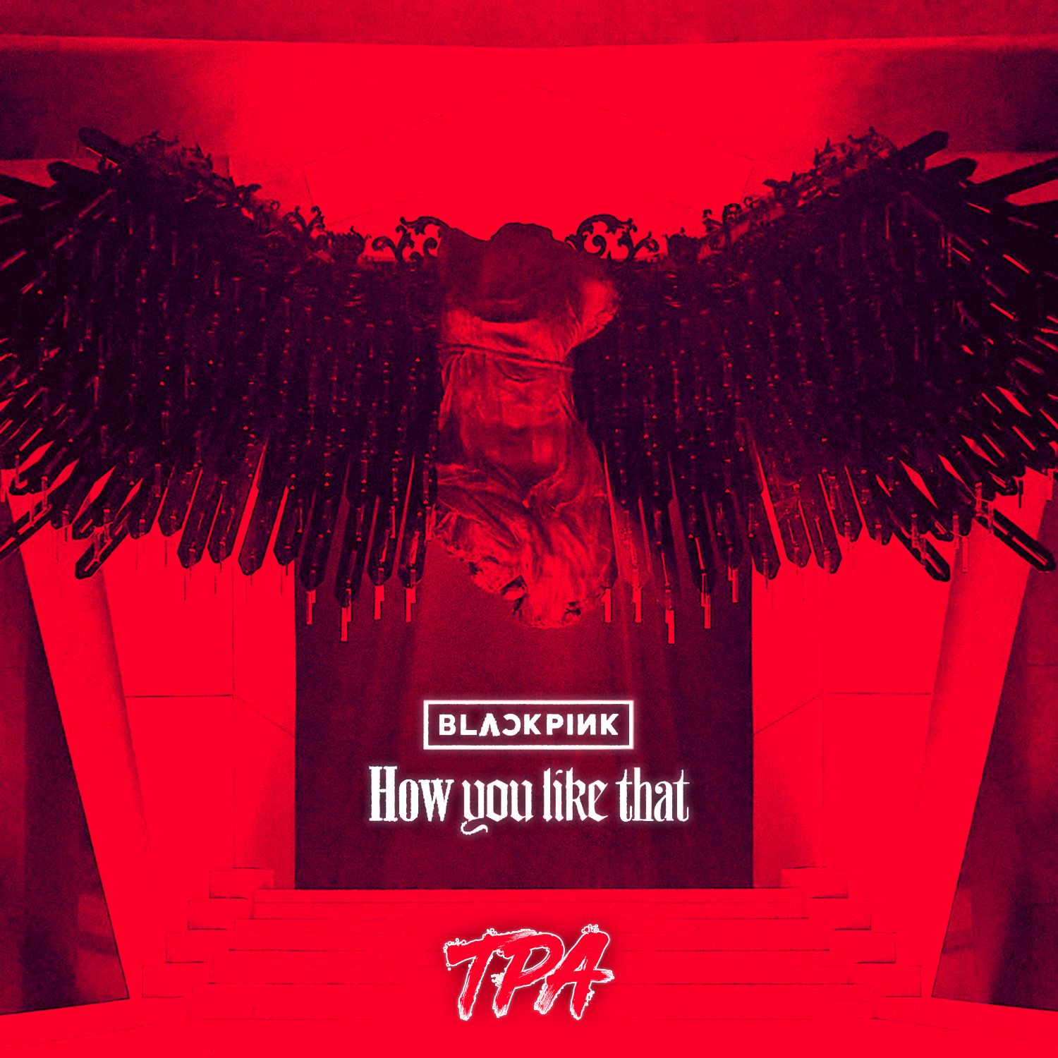 BLACKPINK – How You Like That (TPA Remix)