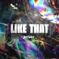 Jus.Wes - LIKE THAT